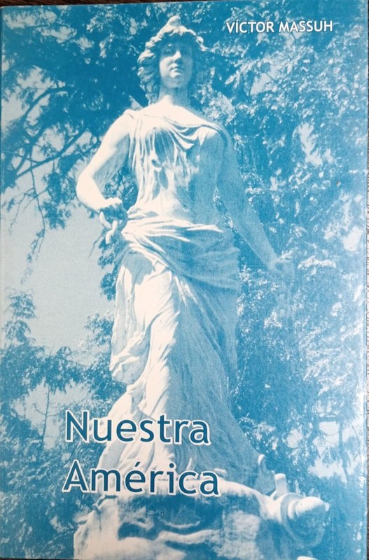 Nuestra América: Persistencia de una Utopía