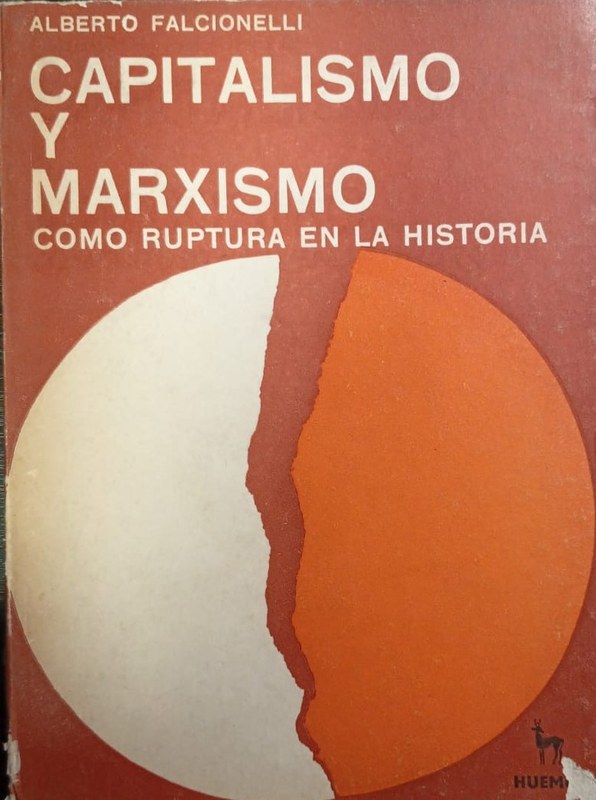 Capitalismo y marxismo: Como ruptura en la historia