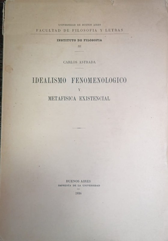 Idealismo Fenomenológico y Metafísica Existencial