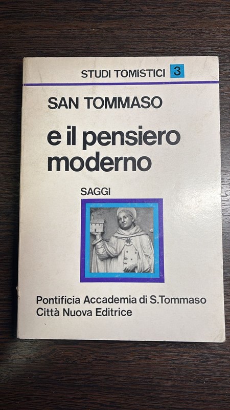 San Tommaso e il pensiero moderno: Studi Tomistici 3