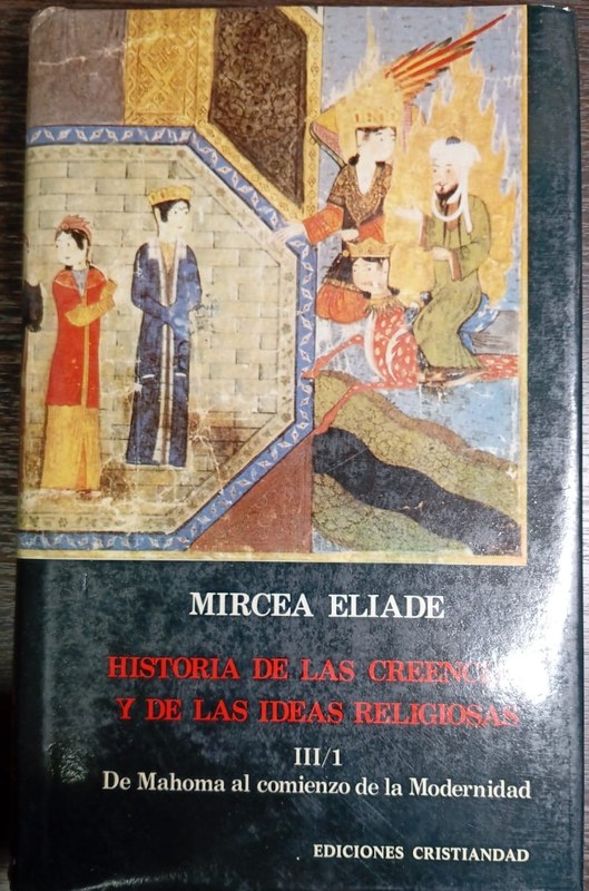 Historia de las Creencias y de las Ideas Religiosas III/1: de Mahoma al comienzo de la modernidad