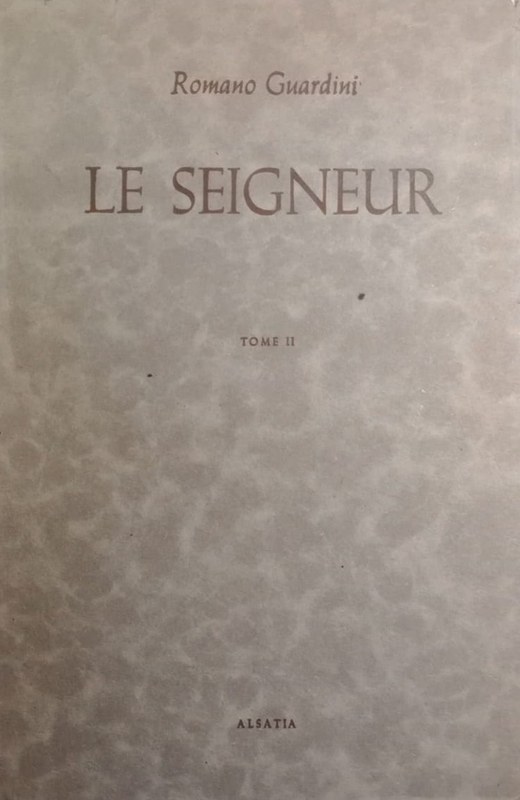Le Seigneur: Méditations sur la personne et la vie de Jésus-Christ