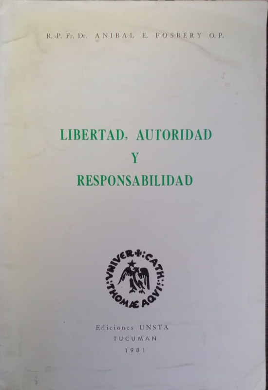 Libertad, Autoridad y Responsabilidad