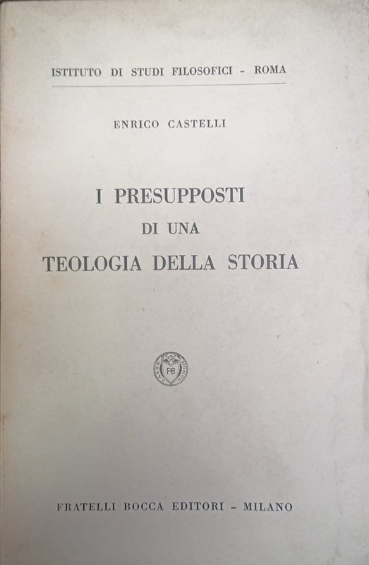 I presupposti di una Teologia della Storia