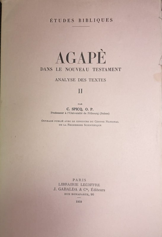 Agapé: Dans le Nouveau Testament. Analyse des textes II