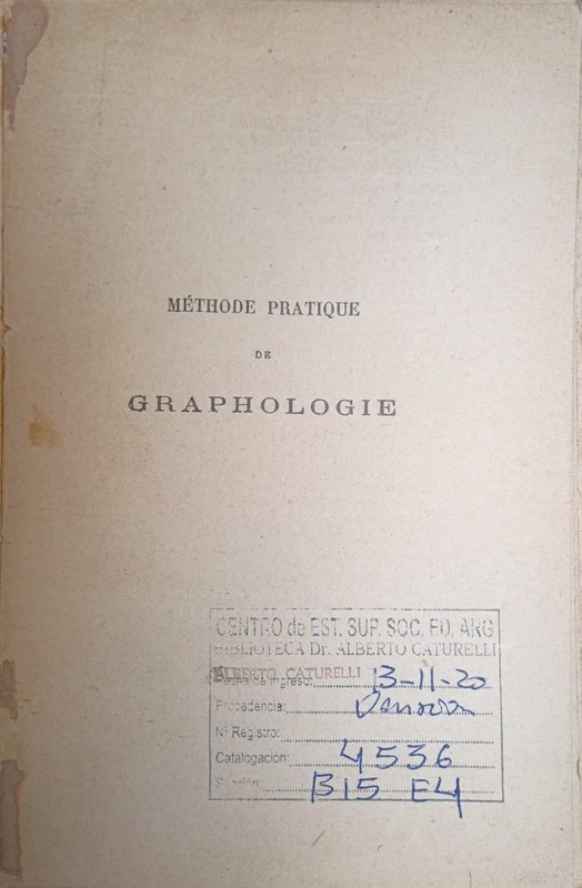 Méthode Pratique de Graphologie: L´art de connaitre les hommes d´aprés leur écriture