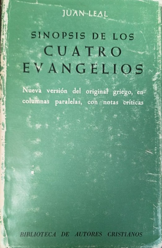 Sinopsis de los cuatro evangelios: Nueva versión del original griego, en columnas paralelas, con notas críticas
