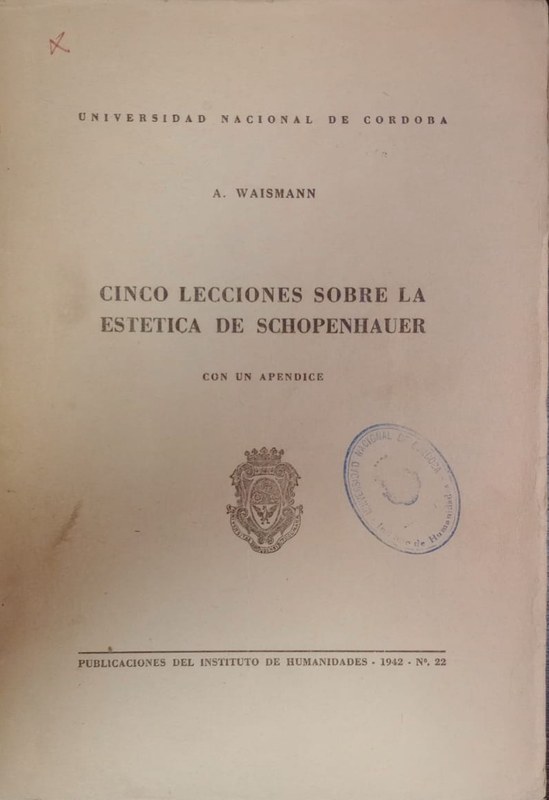 Cinco lecciones sobre la Estética de Scopenhauer: Con un apéndice