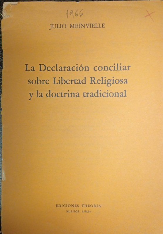 La Declaración conciliar sobre la Libertad Religiosa y la doctrina tradicional