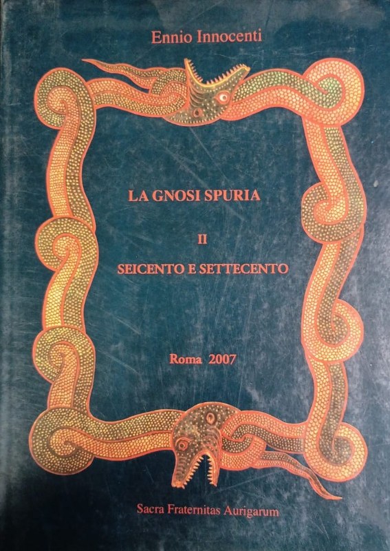 La gnosi spuria II: Seicento e Settecento