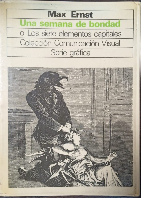 Una semana de bondad: O los siete elementos capitales