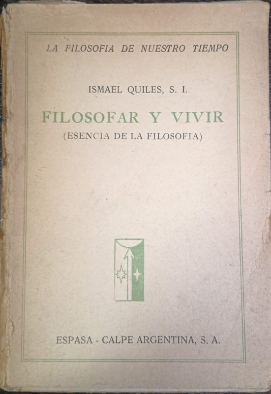 Filosofar y vivir: (Escencia de la filosofía)