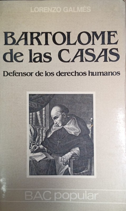 Bartolomé de las Casas: Defensor de los derechos humanos