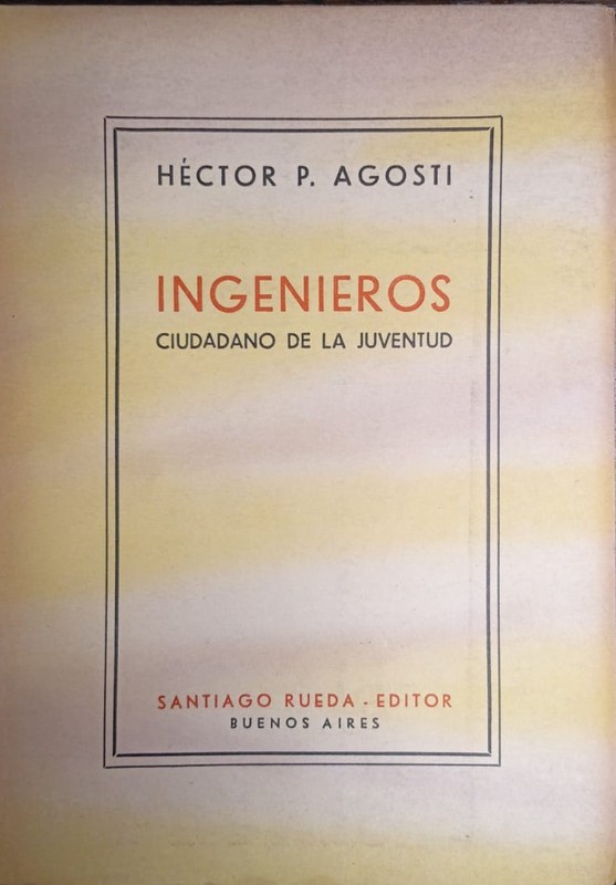 Ingenieros: Ciudadano de la juventud