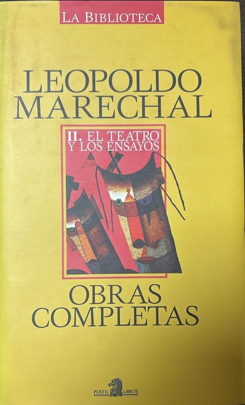 Obras Completas: II- El Teatro y los Ensayos