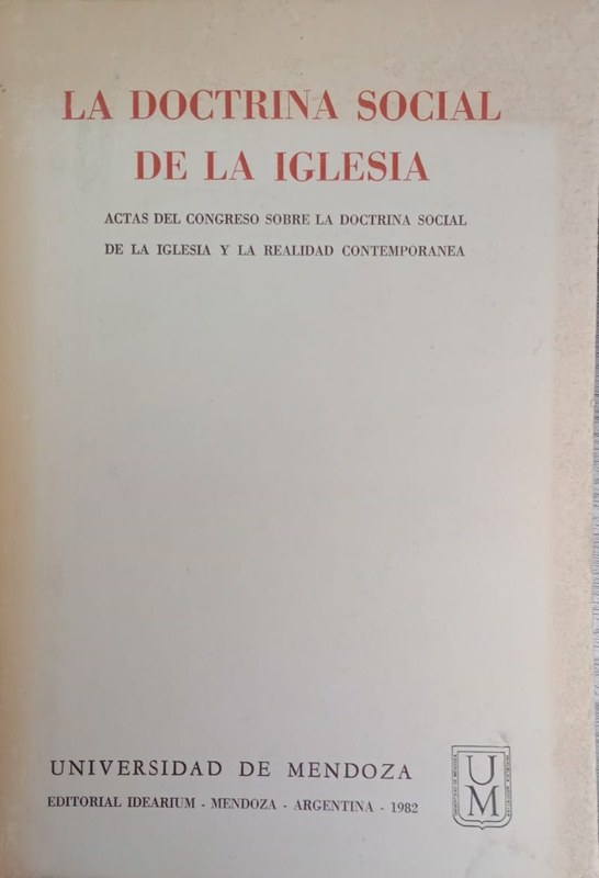 La Doctrina Social de la Iglesia: Actas del congreso sobre la Doctrina Social de la Iglesia y la realidad contemporánea