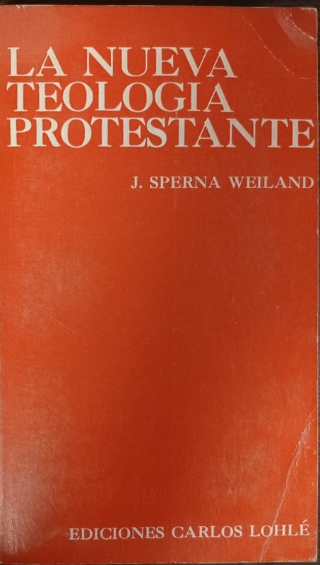 La Nueva Teología Protestante