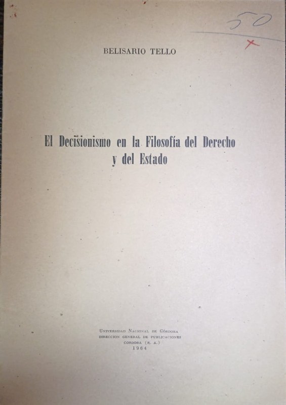 El Decisionismo en la Filosofía del Derecho y del Estado