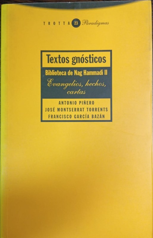 Textos gnósticos: Biblioteca de Nag Hammadi II