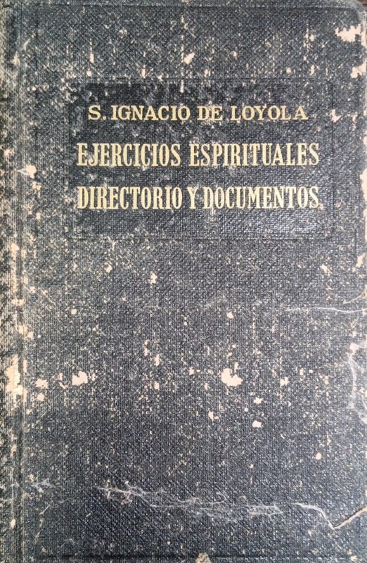 Ejercicios espirituales Directorio Y Documentos de S. Ignacio de Loyola