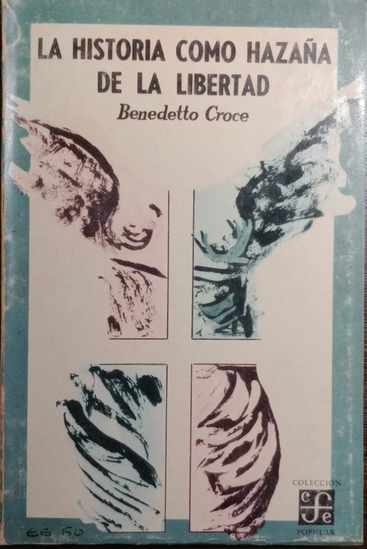 La historia como hazaña de la libertad