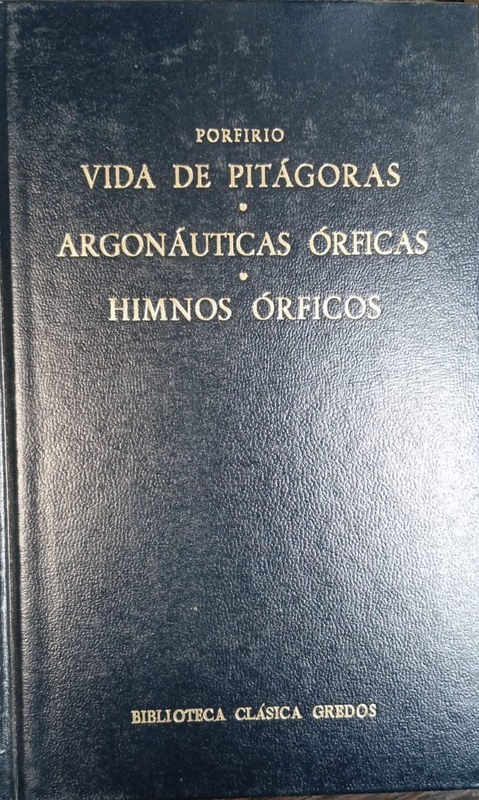 Vida de Pitágoras / Argonáuticas órficas / Himnos órficos