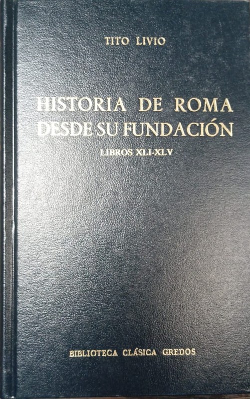 Historia de Roma desde su fundación: Libros XLI-XLV