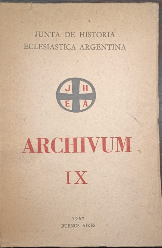 ARCHIVUM: Revista de la Junta de Historia Eclesiástica Argentina