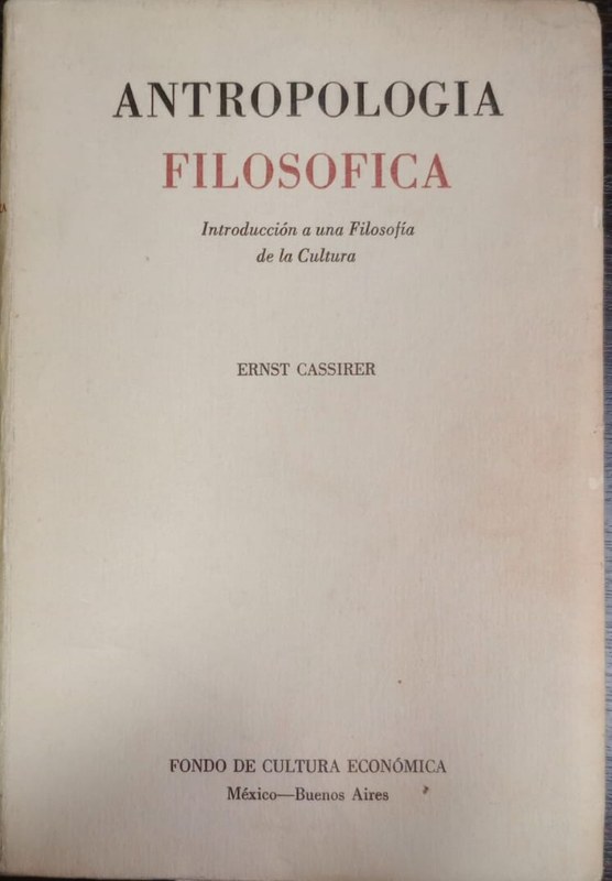 Antropología filosofíca: Introducción a una filosofía de la Cultura
