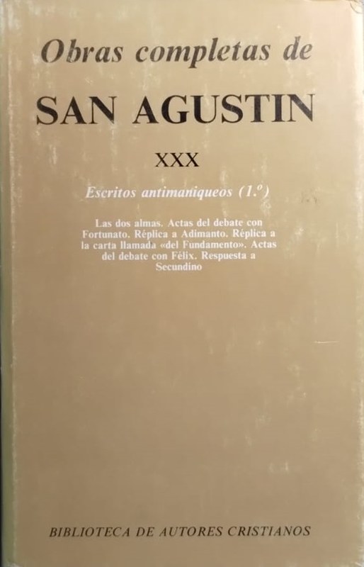 Obras Completas de San Agustín: Tomo XXX -Escritos antimaniqueos 1-