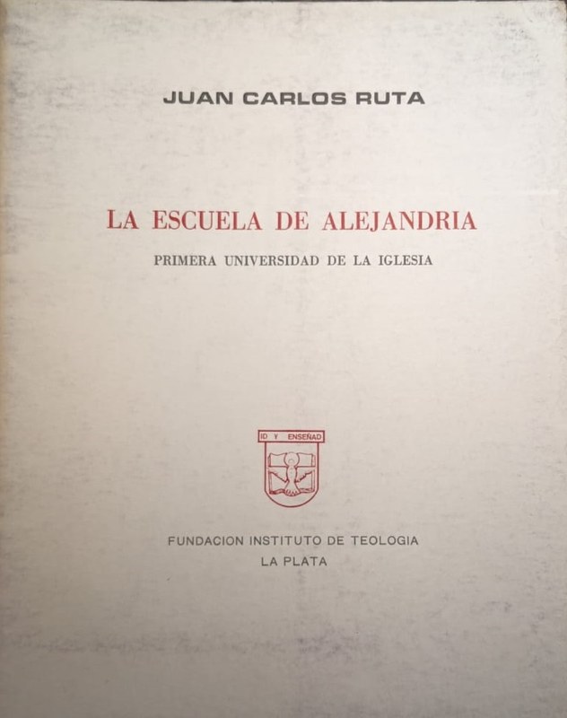 La Escuela de Alejandría: Primera Universidad de la Iglesia