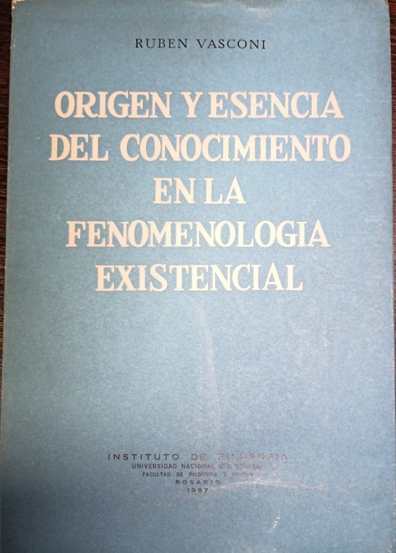 Origen y escencia del conocimiento en la Fenomenología Existencial
