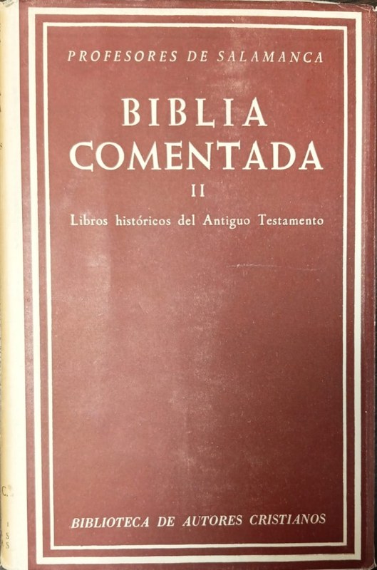 Bibilia comentada: II Libros históricos del Antiguo Testamento