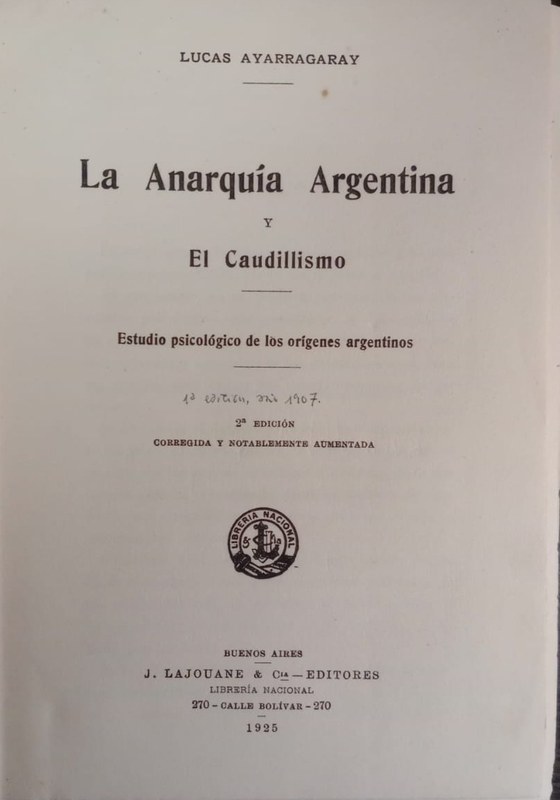 La Anarquía Argentina y el Caudillismo: Estudio psicológico de los orígenes argentinos