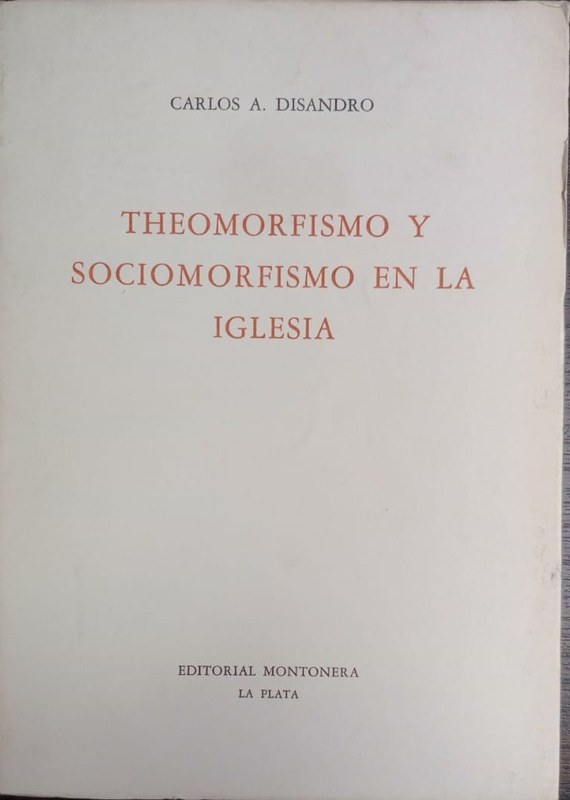Theomorfismo y sociomorfismo en la iglesia