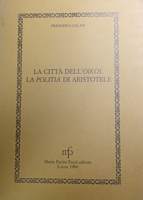 La cittá dell`oikos. La politia di Aristotele