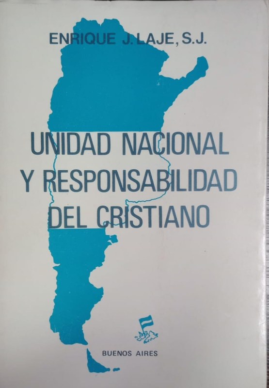Unidad nacional y responsabilidad del cristiano