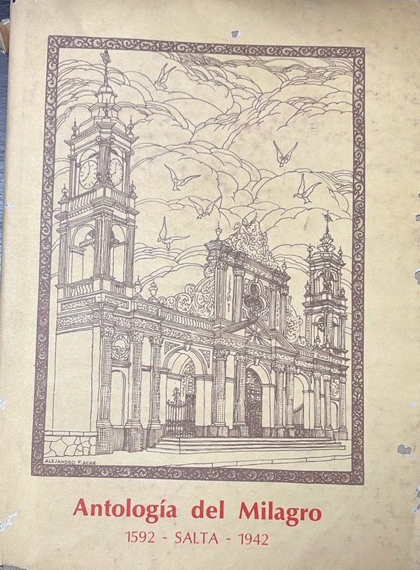 Antología del Milagro: 1592- Salta -1942