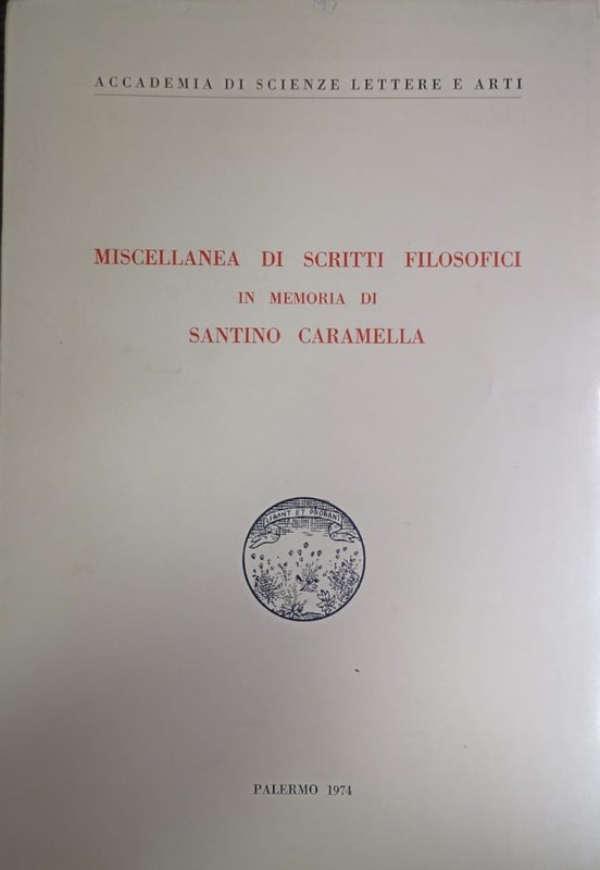 Miscellanea di scritti filoosofici in memoria di Santino Caramella