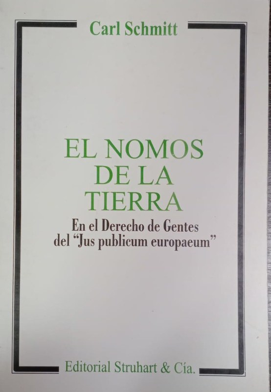 El nomos de la tierra: En el Derecho de Gentes del "Jus publicum europaeum"