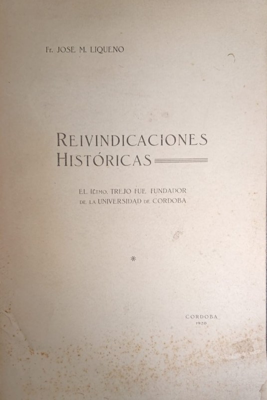 Reivindicaciones históricas: El Iltmo. Trejo fue fundador de la Universidad de Córdoba