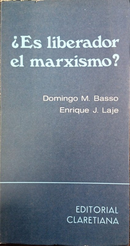 ¿Es liberador el marxismo?