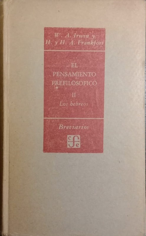 El pensamiento Pre Filosófico: II Los Hebreos