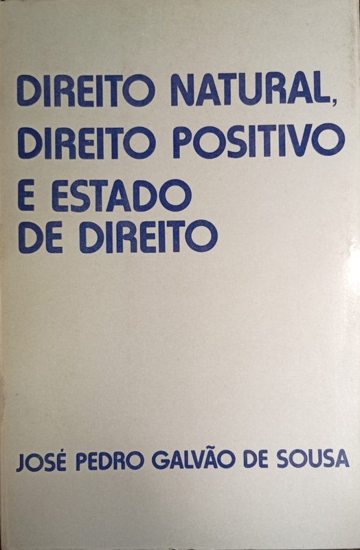 Direito Natural, Direito Positivo e Estado de Direito
