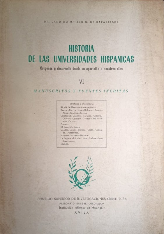 Historia de las Universidades Hispanicas: Origenes y desarrollo desde su aparicion hasta nuestros dias