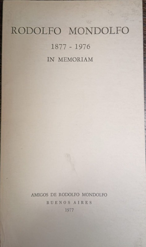 Rodolfo Mondolfo 1877-1976: In Memoriam