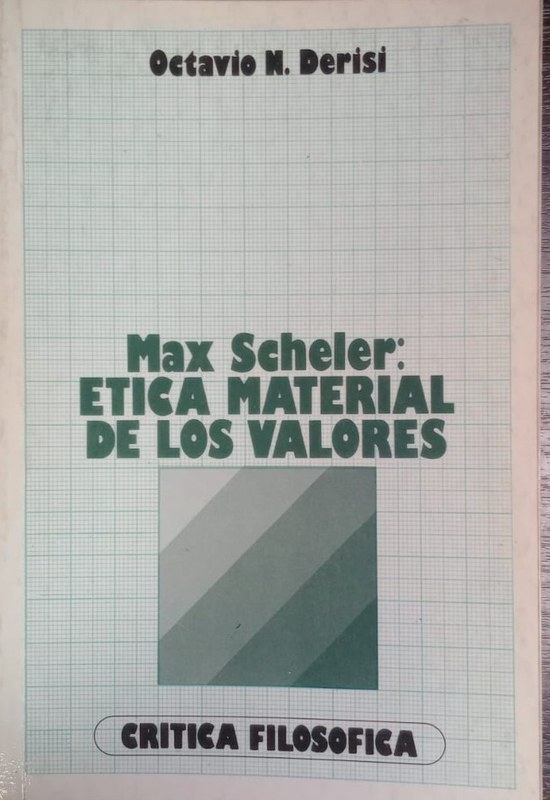 Max Scheler: Etica material de los valores