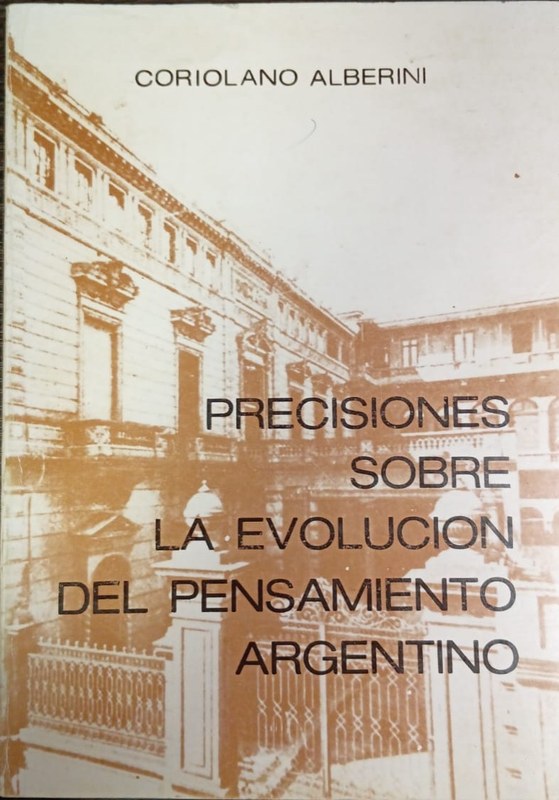 Precisiones sobre la evolución del pensamiento argentino