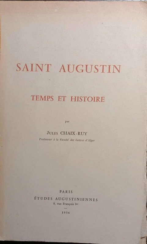 Saint Augustin: Temps et histoire