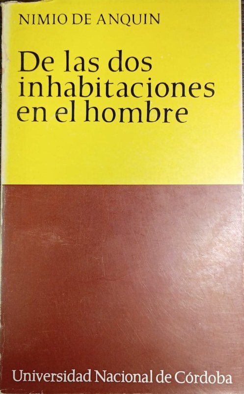 De las dos inhabitaciones del hombre